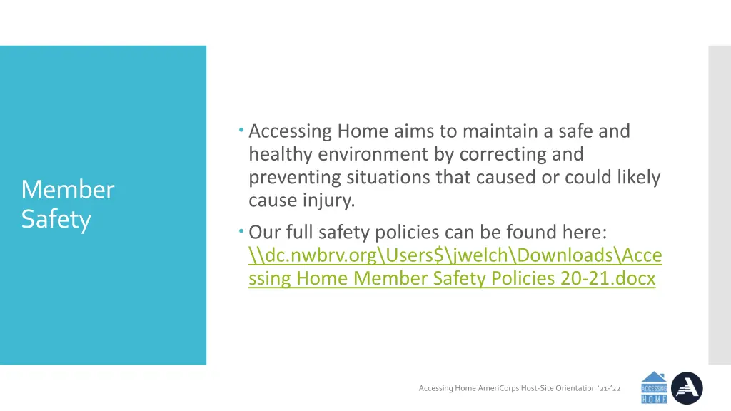 accessing home aims to maintain a safe