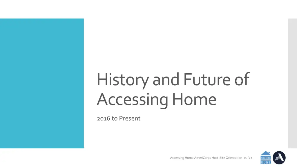 history and future of accessing home