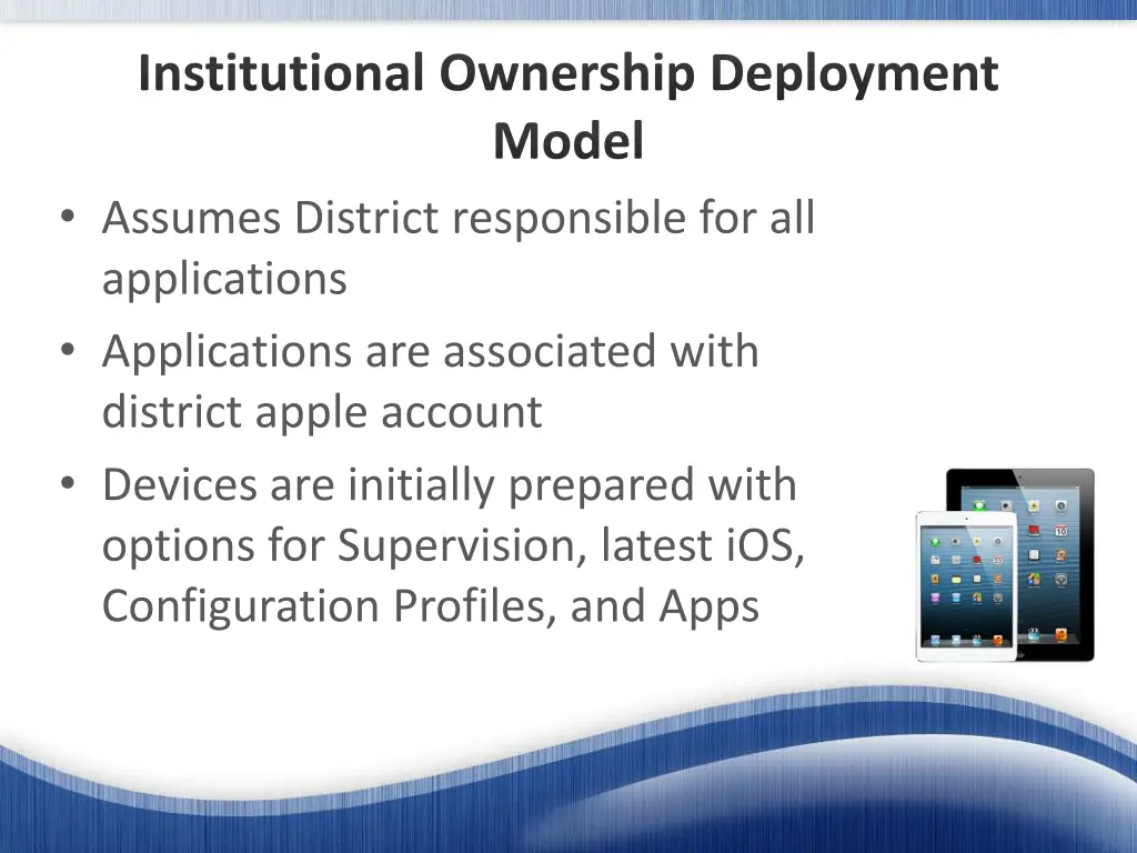 institutional ownership deployment model assumes