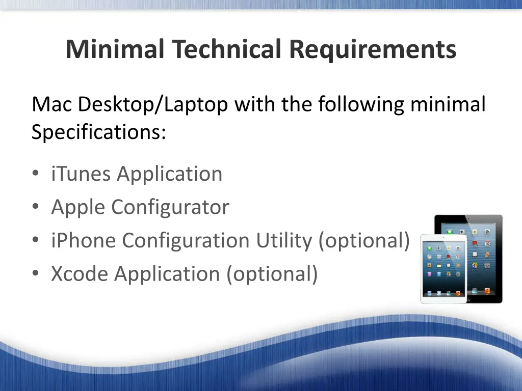 minimal technical requirements 1