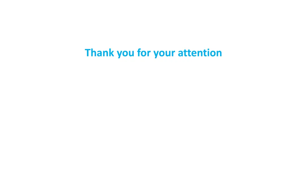 thank you for your attention