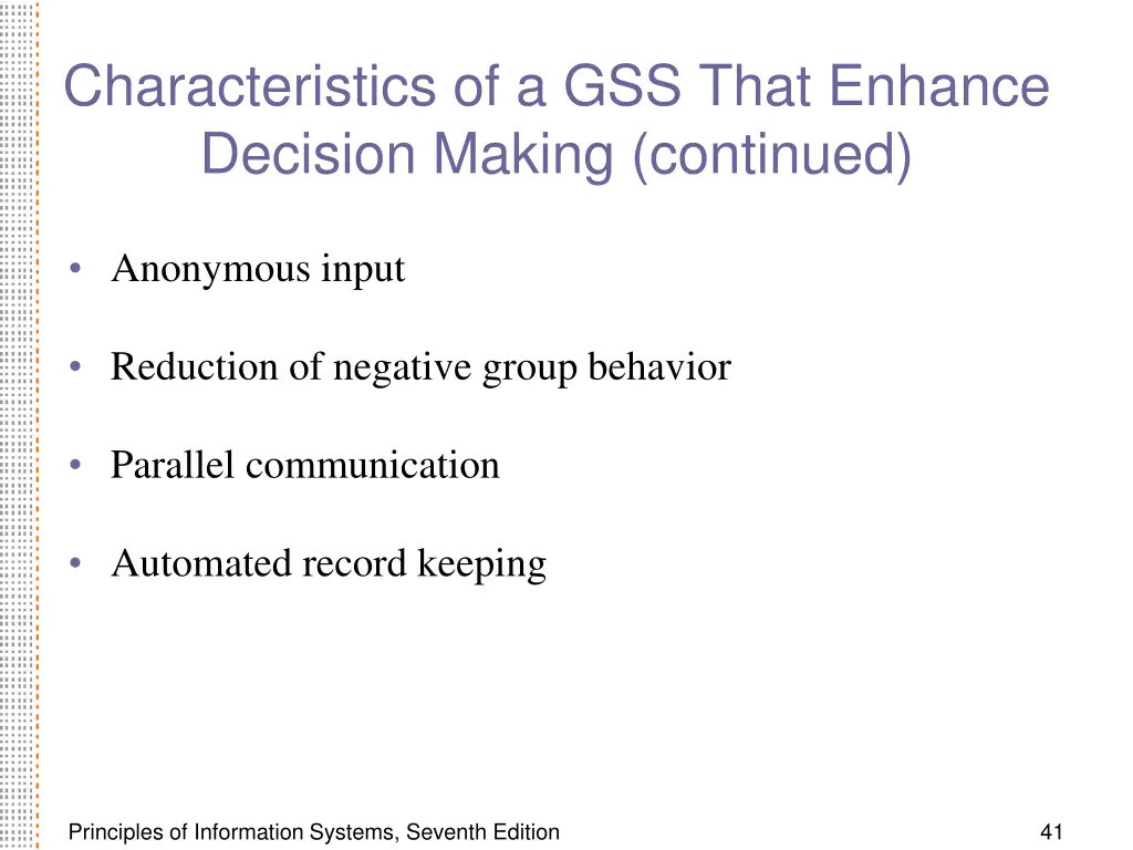 characteristics of a gss that enhance decision 1