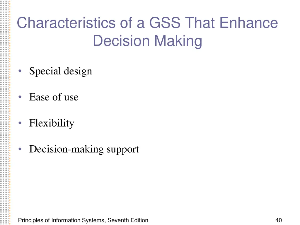 characteristics of a gss that enhance decision