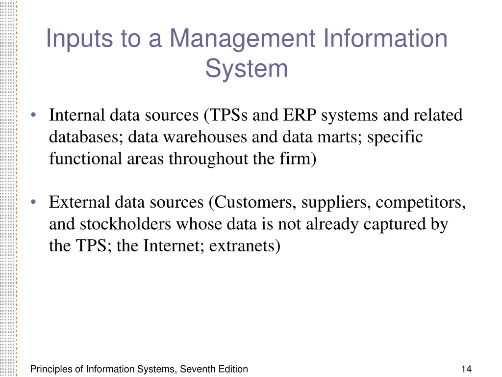 inputs to a management information system