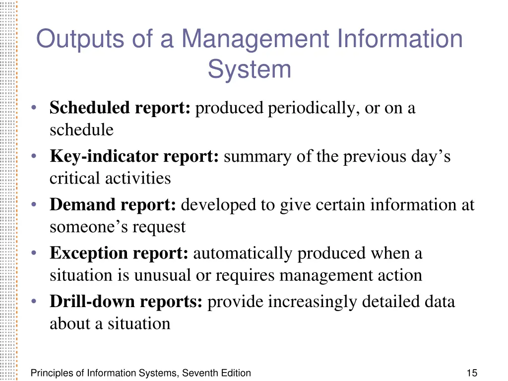 outputs of a management information system