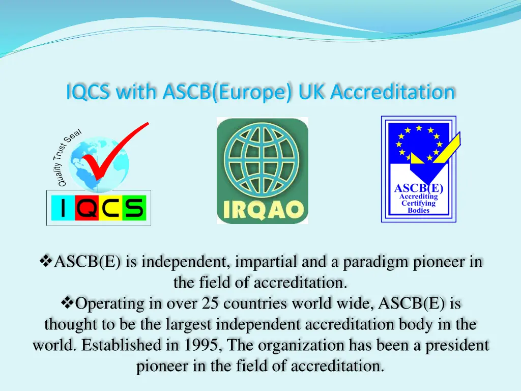 iqcs with ascb europe uk accreditation