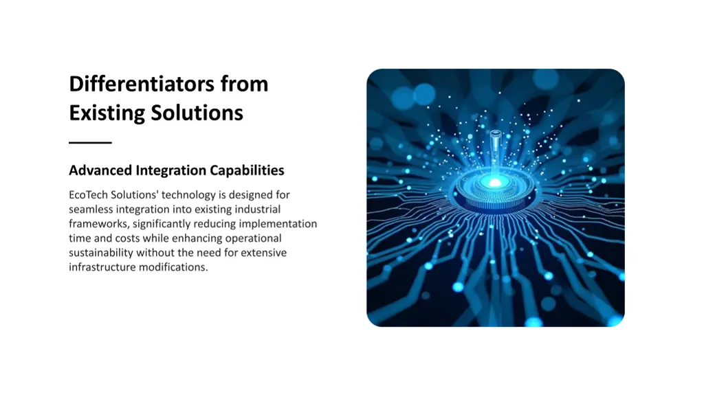 differentiators from existing solutions