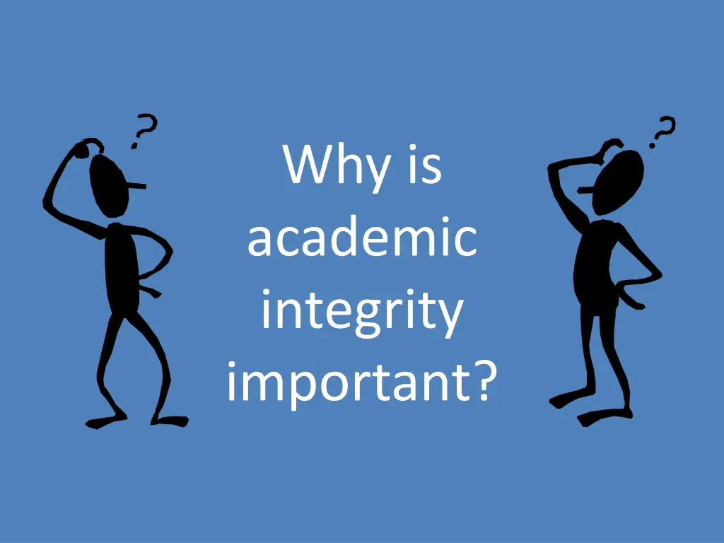 why is academic integrity important