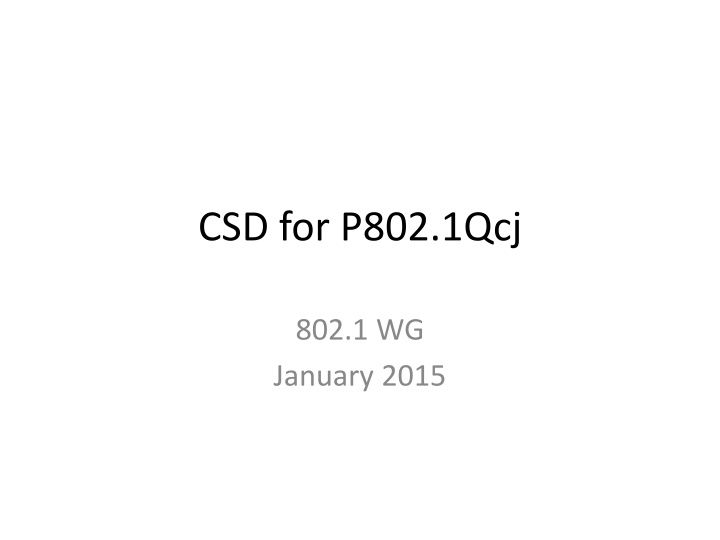csd for p802 1qcj