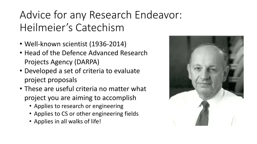 advice for any research endeavor heilmeier