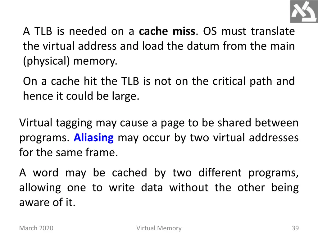 a tlb is needed on a cache miss os must translate