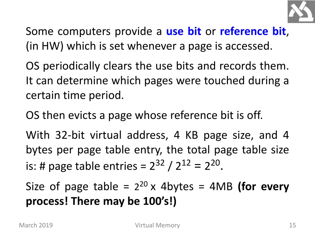 some computers provide a use bit or reference