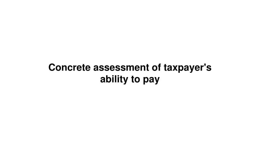 concrete assessment of taxpayer s ability to pay