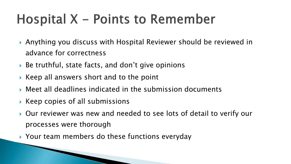anything you discuss with hospital reviewer