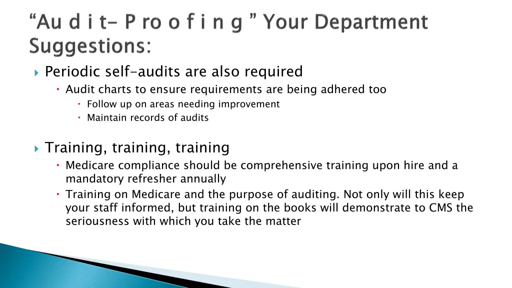 periodic self audits are also required audit