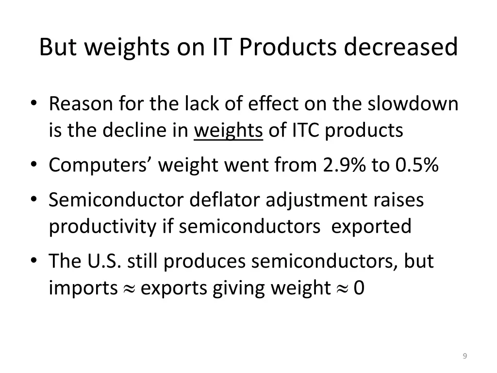 but weights on it products decreased
