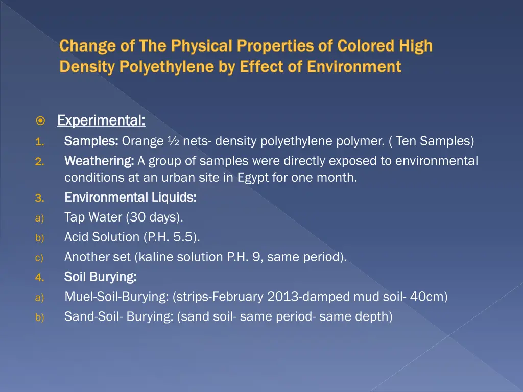 change of the physical properties of colored high 1