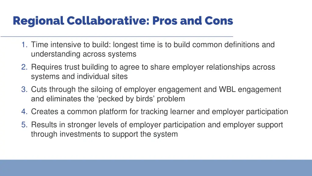 regional collaborative pros and cons