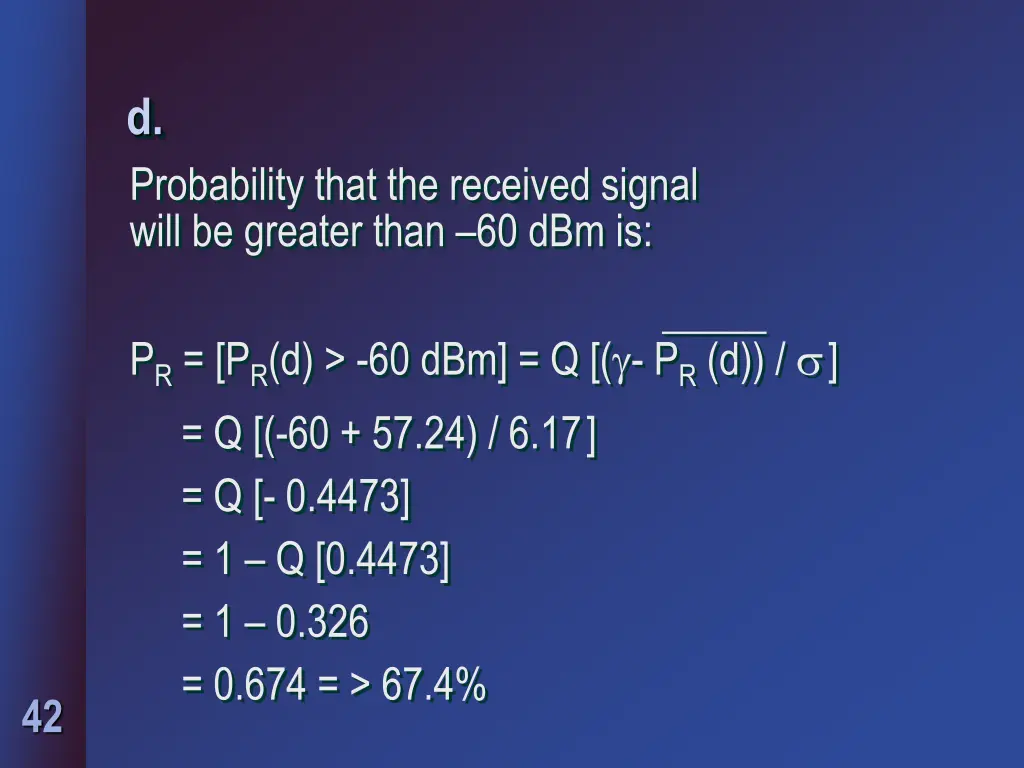 d probability that the received signal will