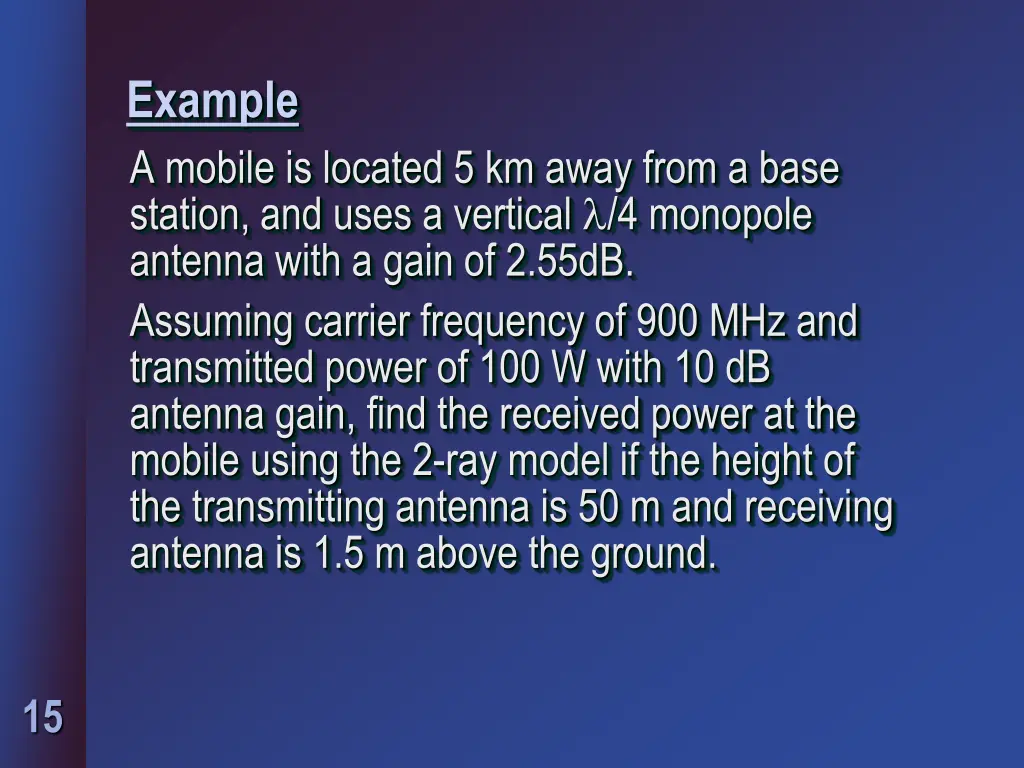 example a mobile is located 5 km away from a base