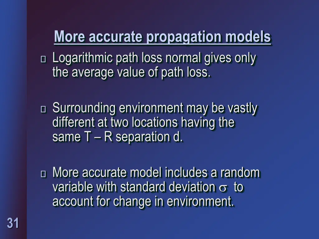 more accurate propagation models logarithmic path