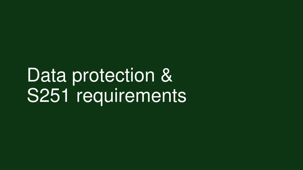 data protection s251 requirements