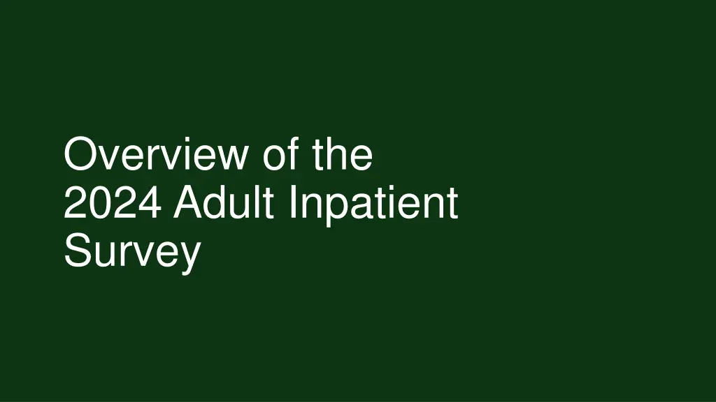 overview of the 2024 adult inpatient survey
