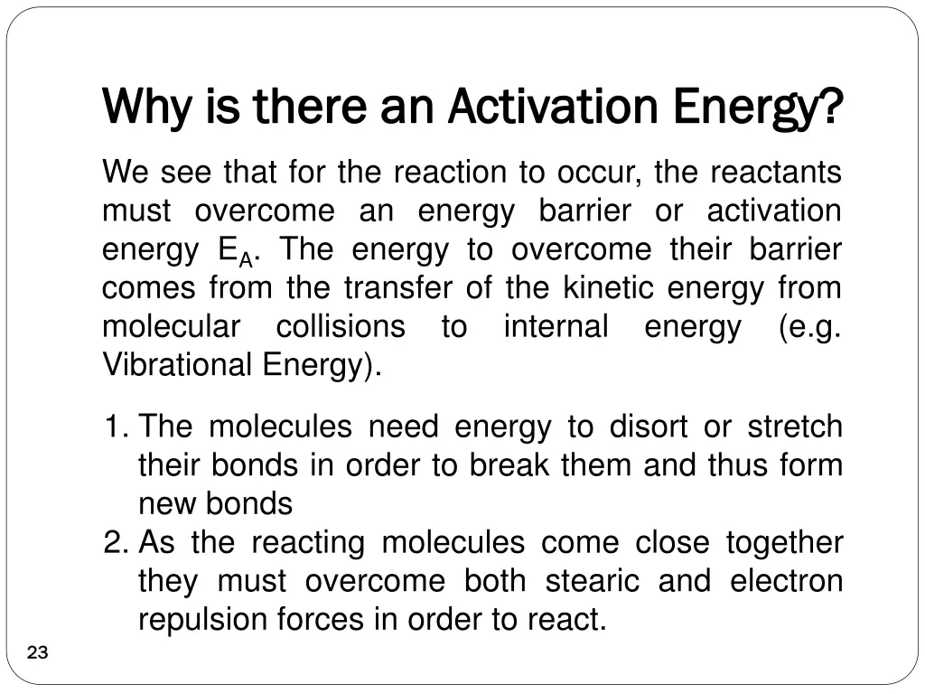 why is there an activation energy why is there