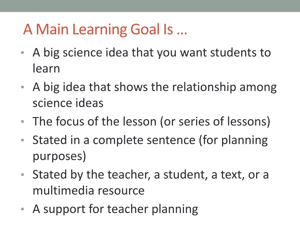 a main learning goal is