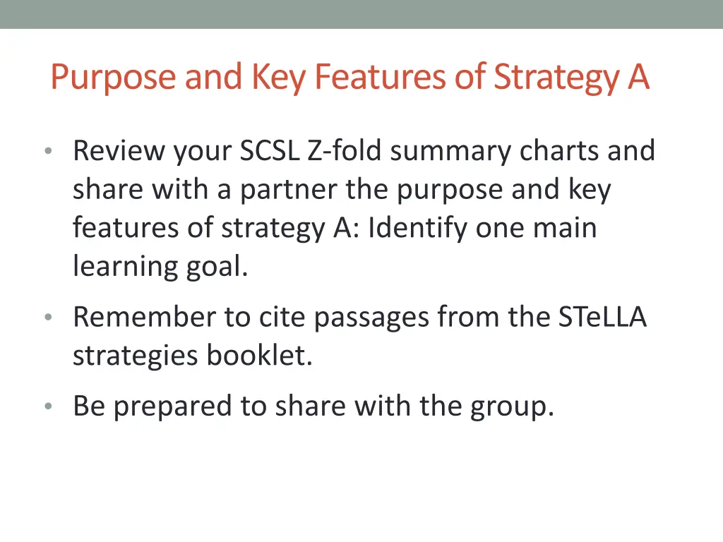 purpose and key features of strategy a