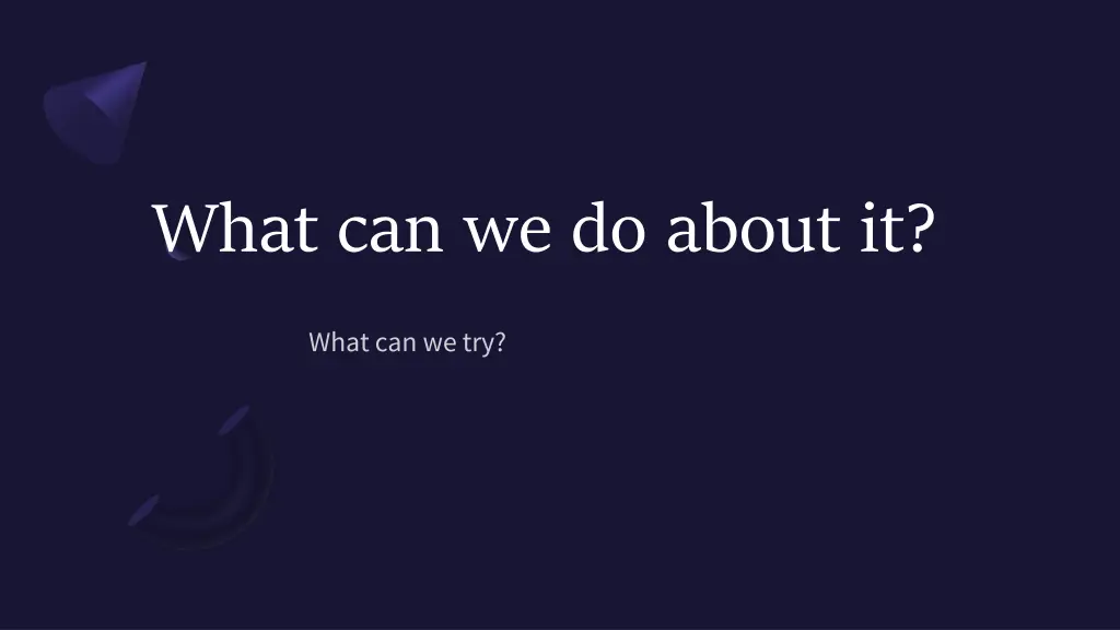 what can we do about it