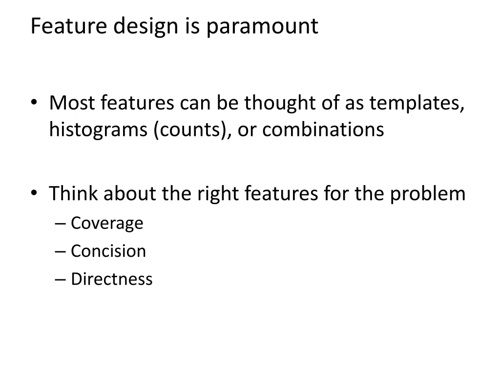 feature design is paramount