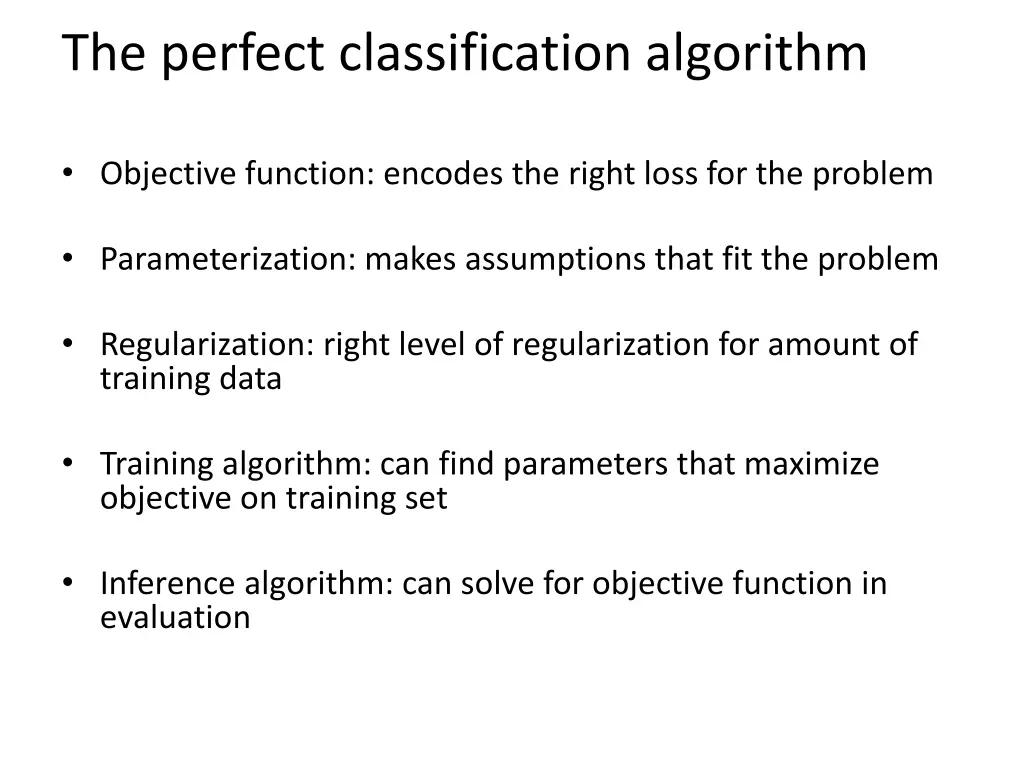 the perfect classification algorithm