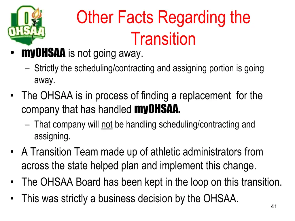 other facts regarding the transition myohsaa
