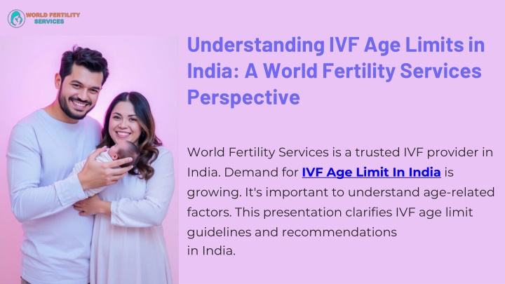 understanding ivf age limits in india a world