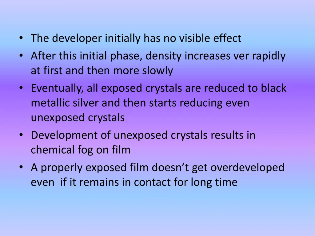 the developer initially has no visible effect