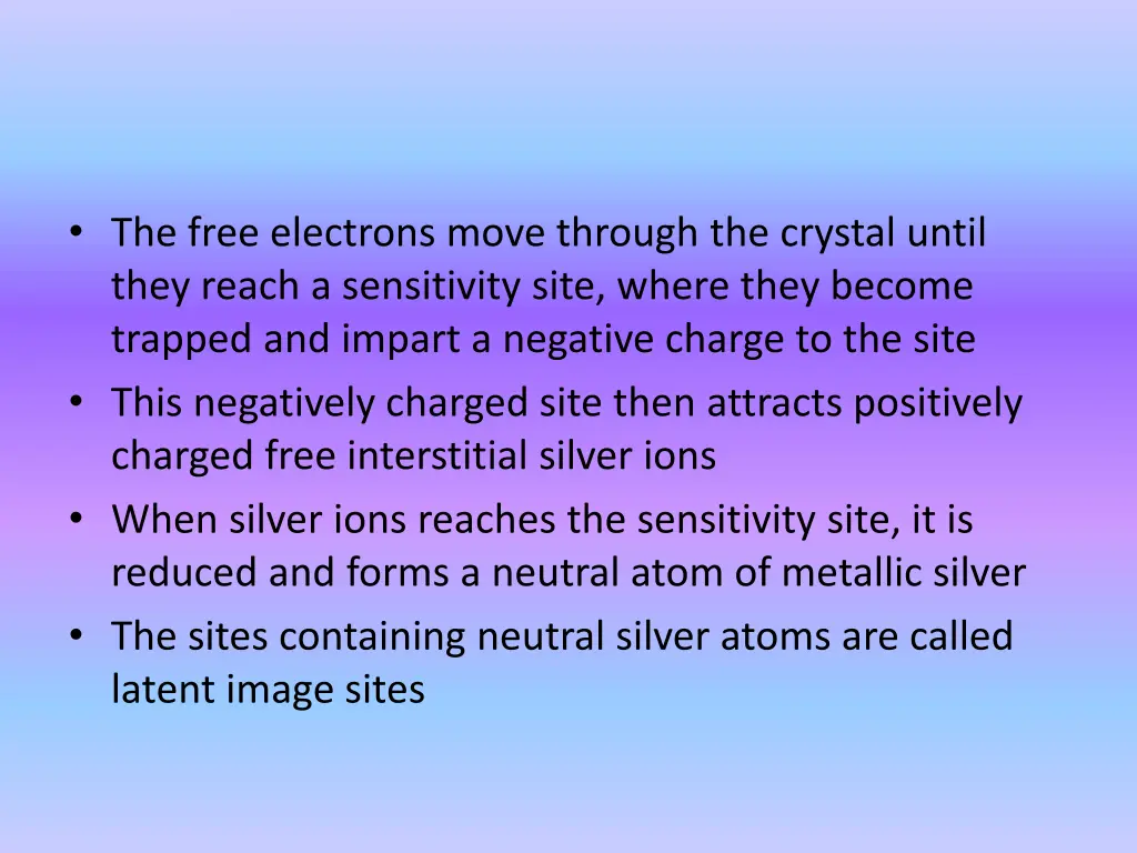 the free electrons move through the crystal until