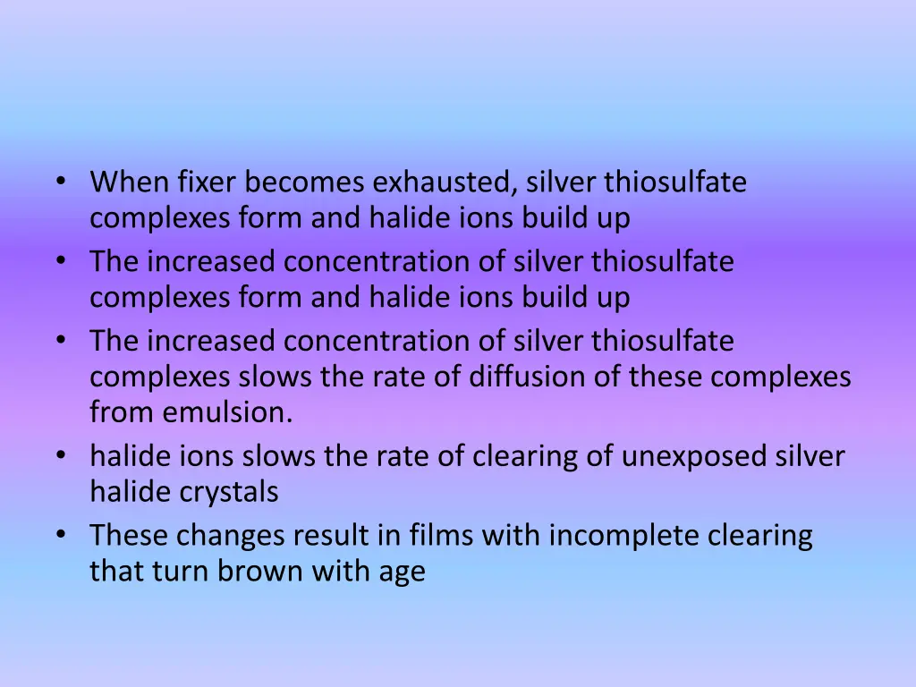 when fixer becomes exhausted silver thiosulfate