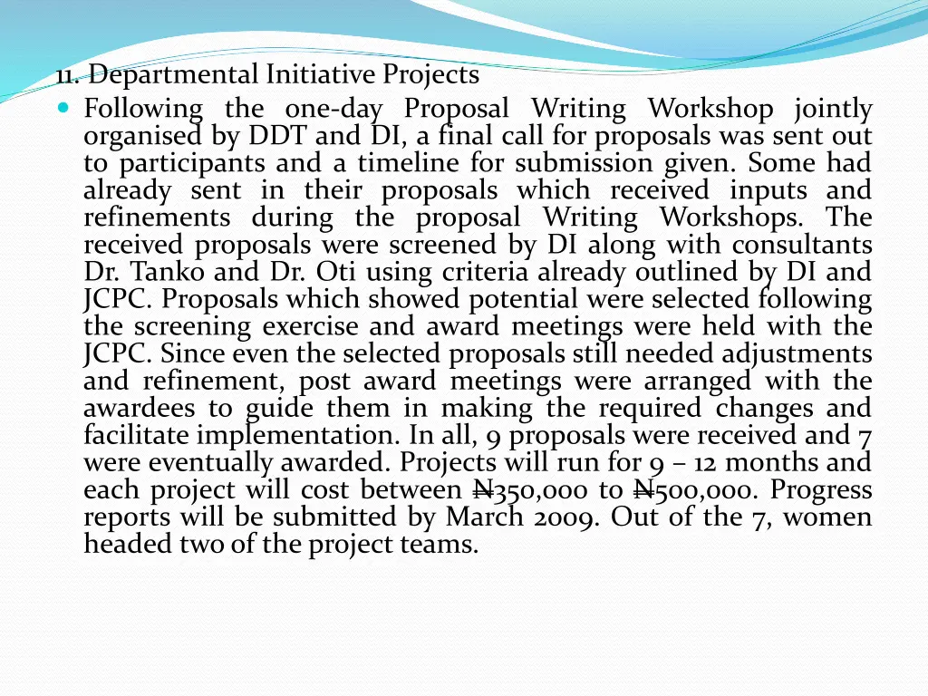 11 departmental initiative projects following