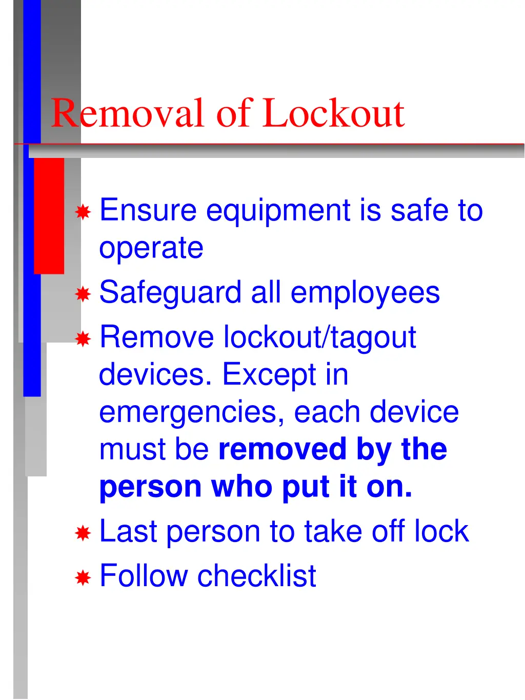 removal of lockout