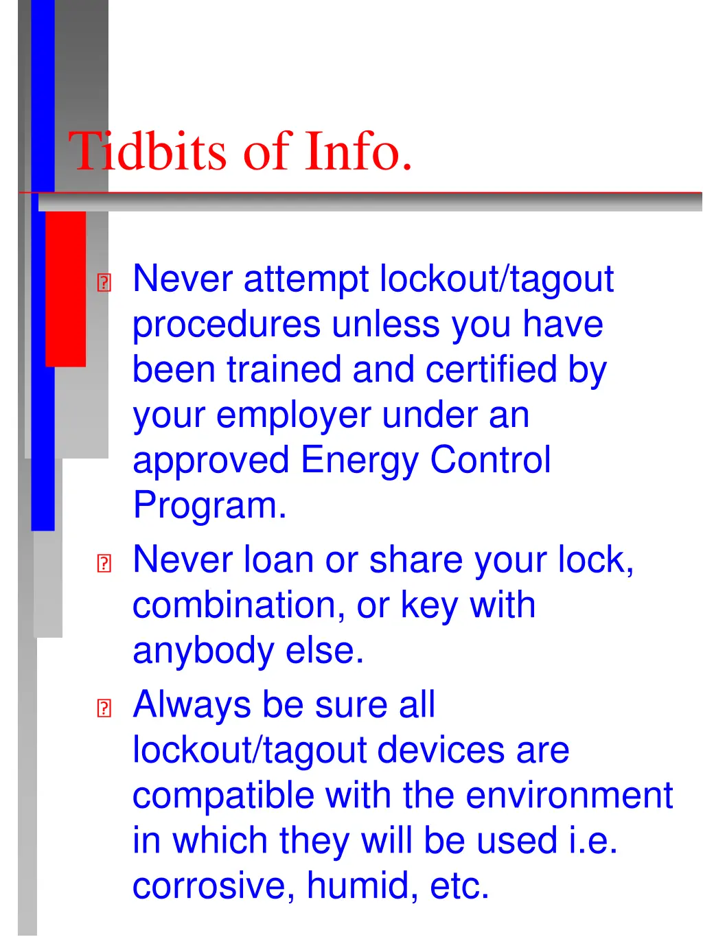 tidbits of info