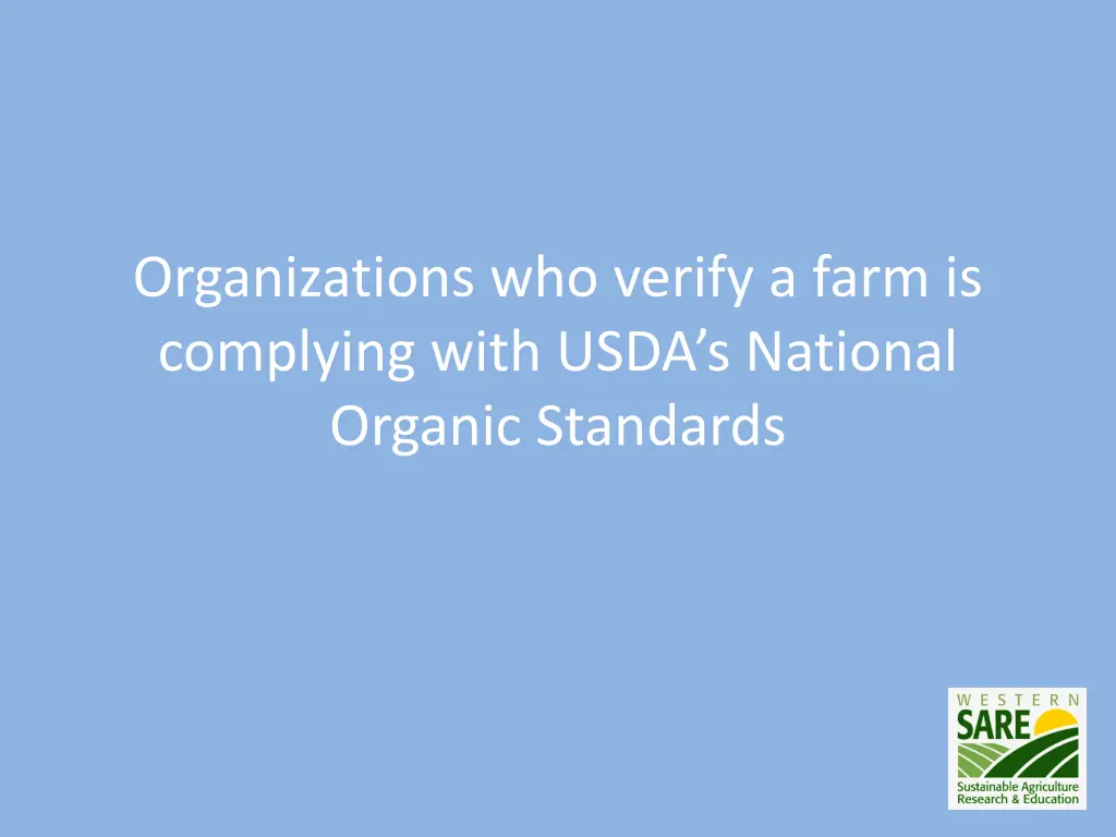 organizations who verify a farm is complying with