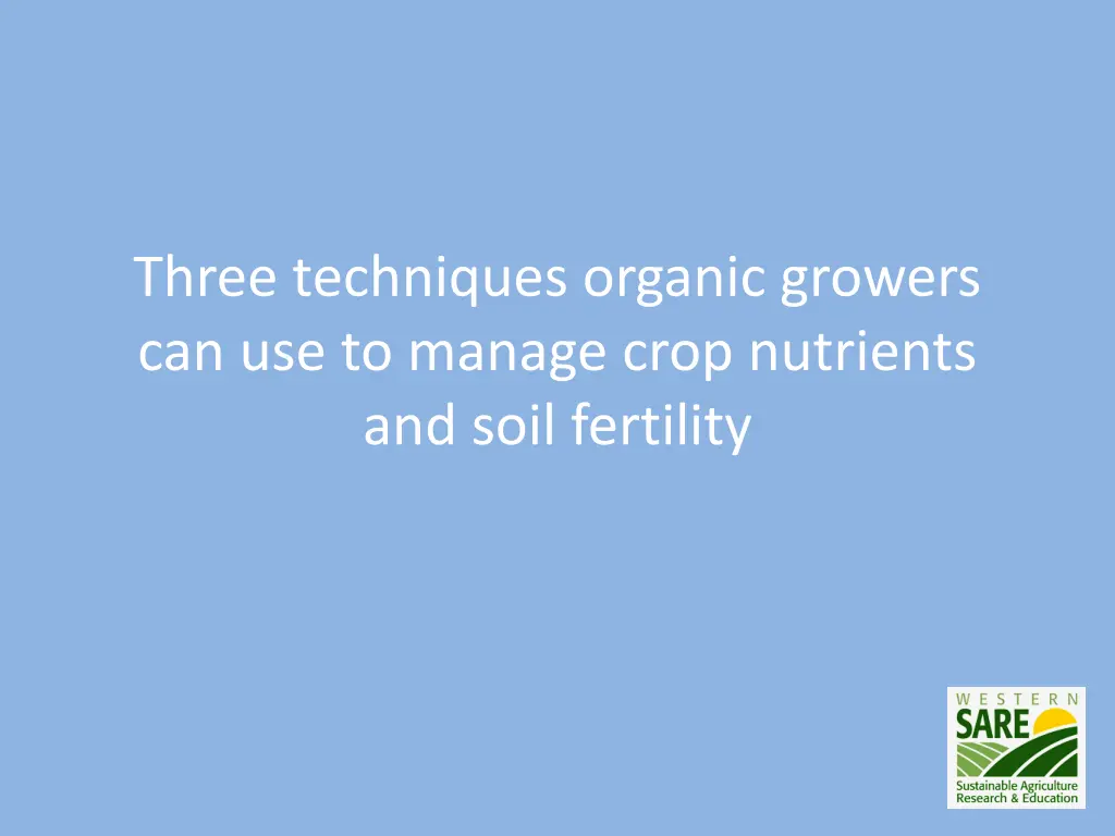 three techniques organic growers