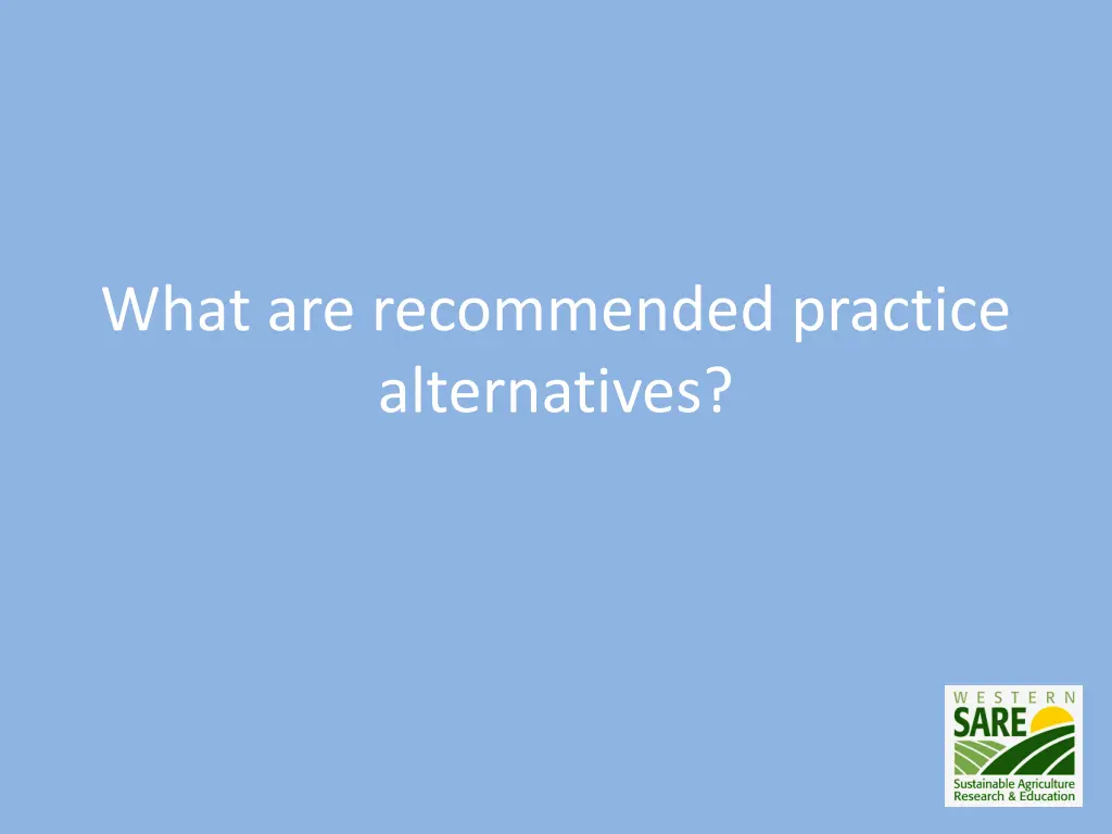 what are recommended practice alternatives