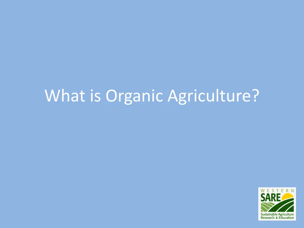 what is organic agriculture