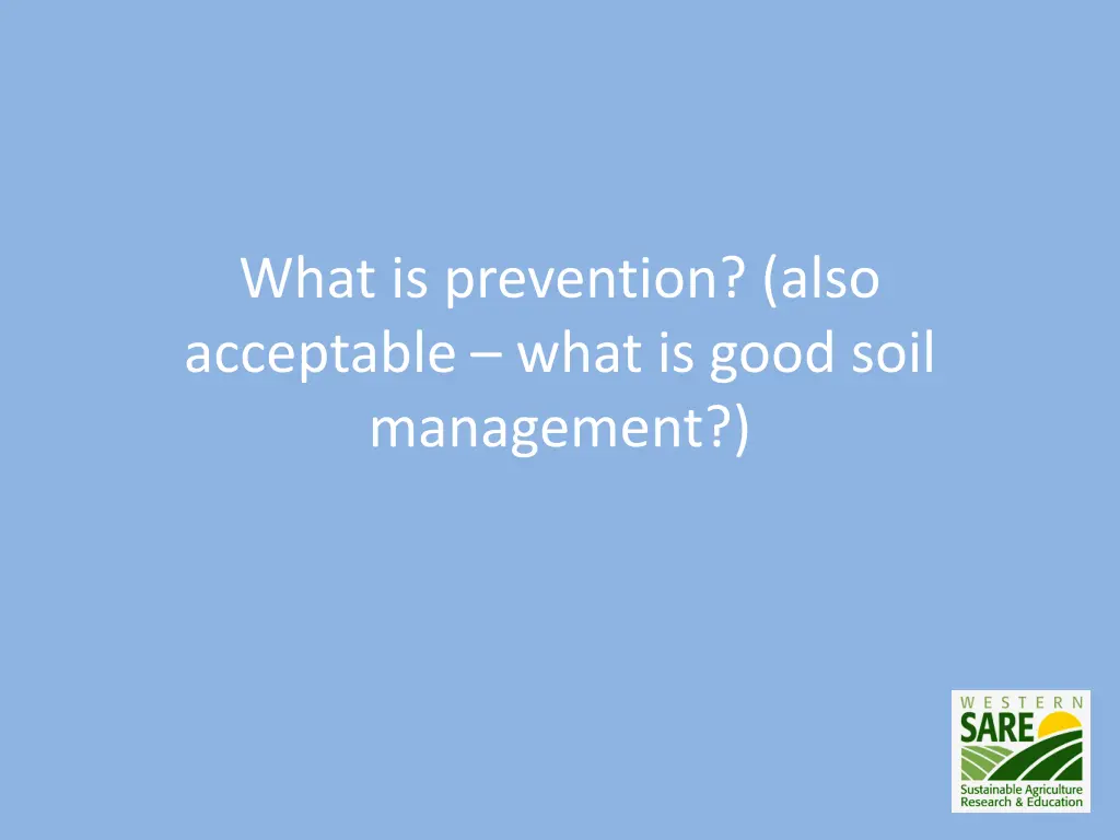 what is prevention also acceptable what is good
