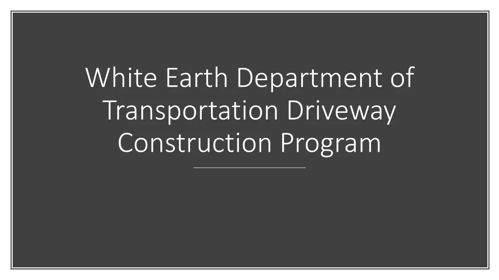white earth department of transportation driveway