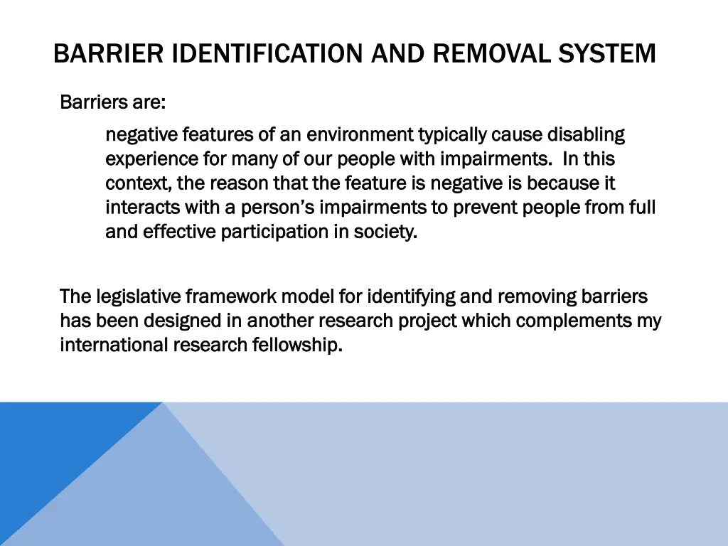 barrier identification and removal system