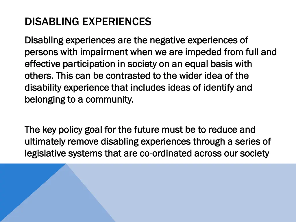 disabling experiences
