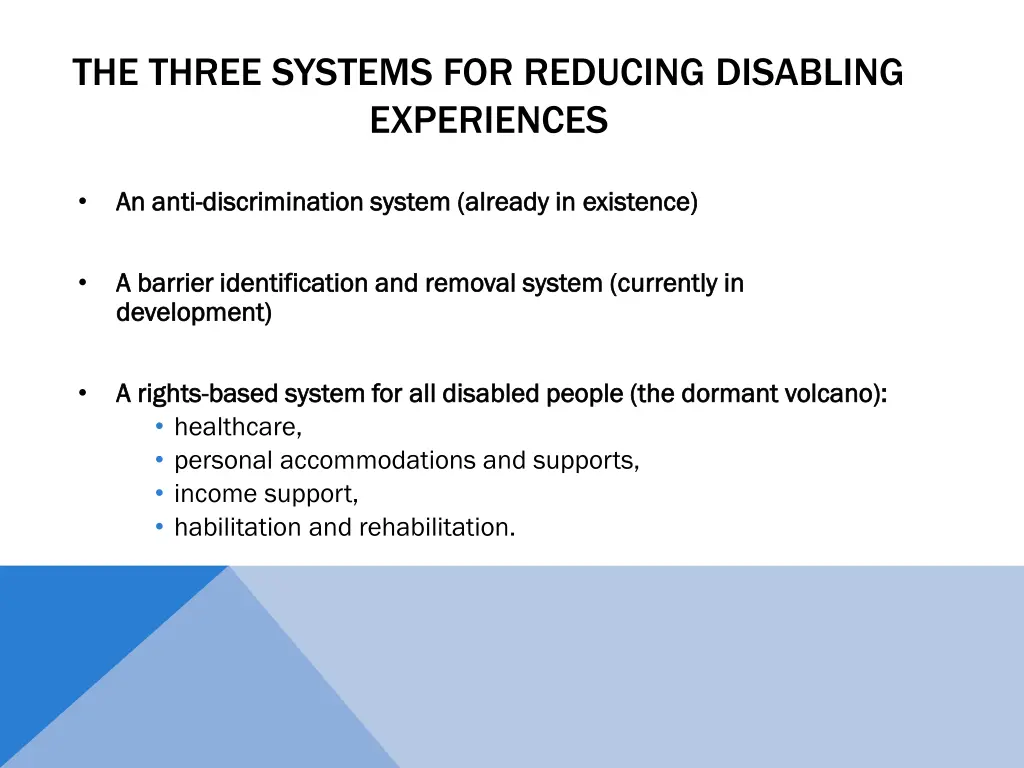 the three systems for reducing disabling